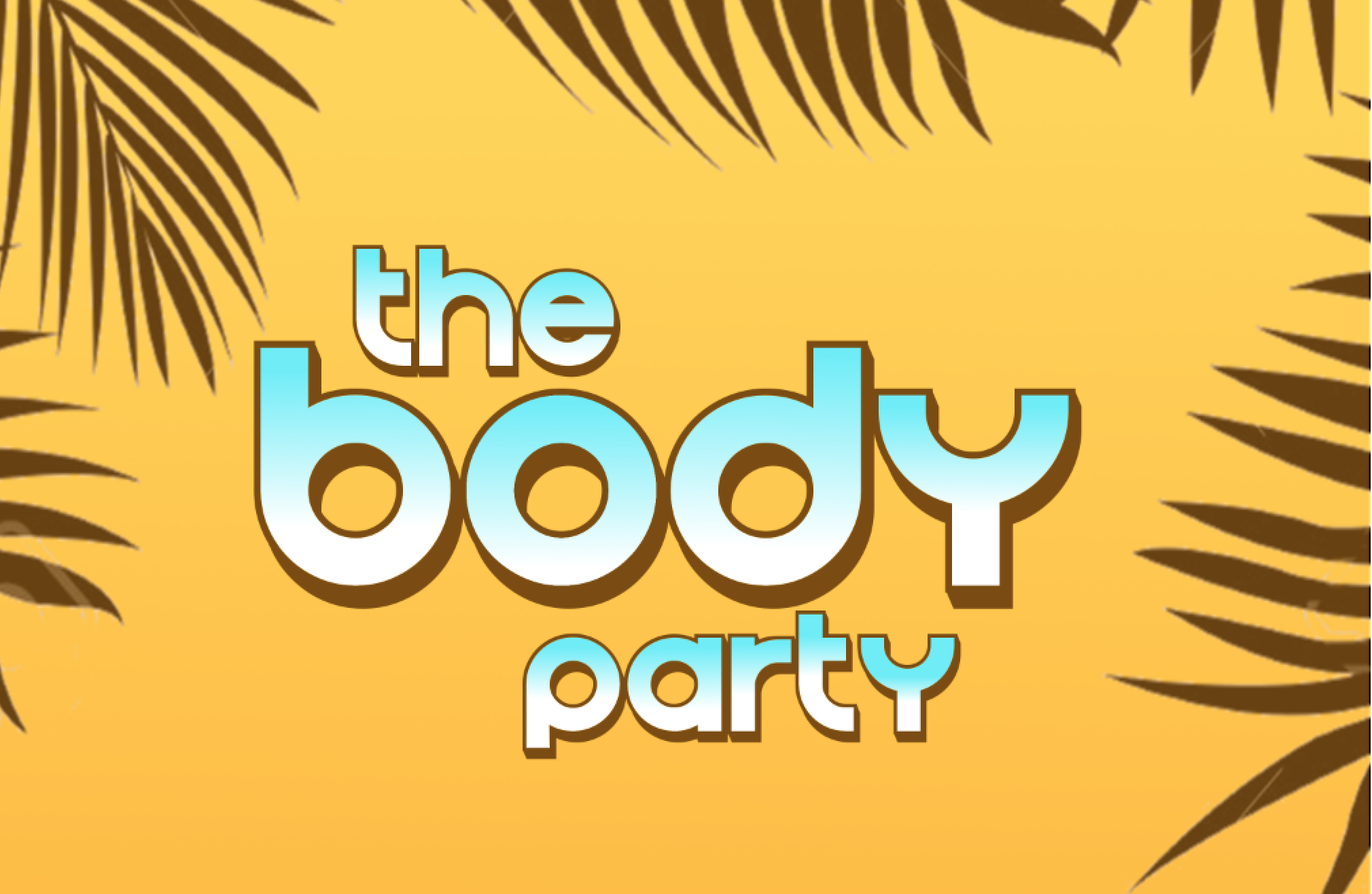 The Body Party July Banner