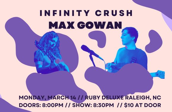 Live Music featuring Max Gowan and Infinity Crush!