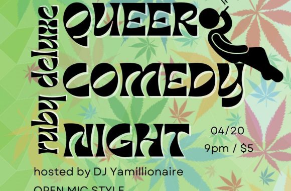 Queer Comedy Open Mic Night.