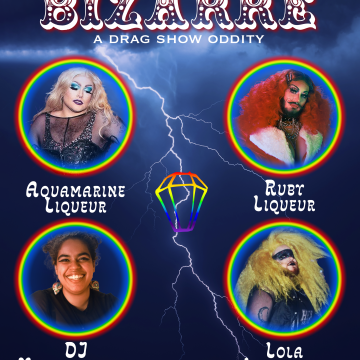 Bizarre: A Drag Show Oddity Pride Edition